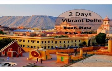 Vibrant Delhi 2 Days / 1 Night