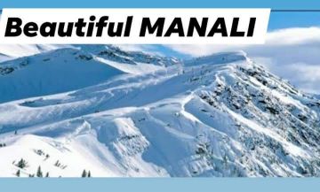 Ecstatic 3 Days Delhi to Manali Hill Stations Vacation Package