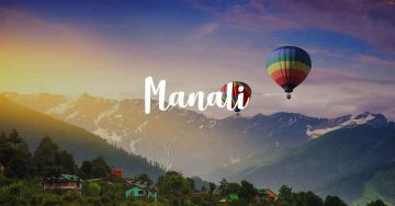 5 Days 3 Nights Manali kullu Kasol Tour Package by MyTripVacations.Com