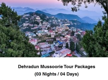 3N/4D DEHRADUN MUSSOORIE TOUR PACKAGE Ex DELHI