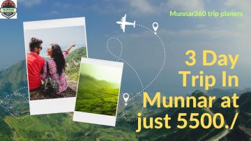 3 Days 2 Nights Munnar Tour Package by munnar360 trip planners