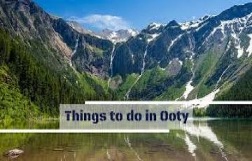 5 Days 4 Nights Ooty, Kodaikanal and Coonoor Park Tour Package