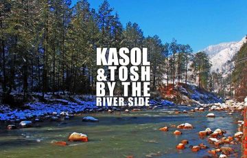 Best 3 Days Kasol with Tosh Vacation Package