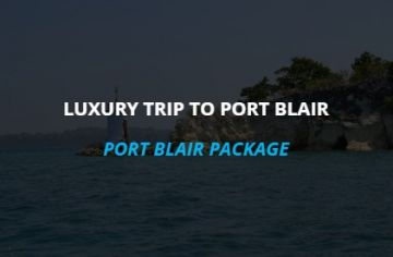 Memorable Port Blair Beach Tour Package for 5 Days 4 Nights