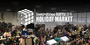 Geekcraft Expo Seattle Holiday Market