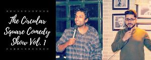 The Circular Square Comedy Show Vol 1