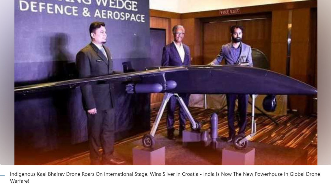 Indigenous Kaal Bhairav Drone Wins Silver in Croatia