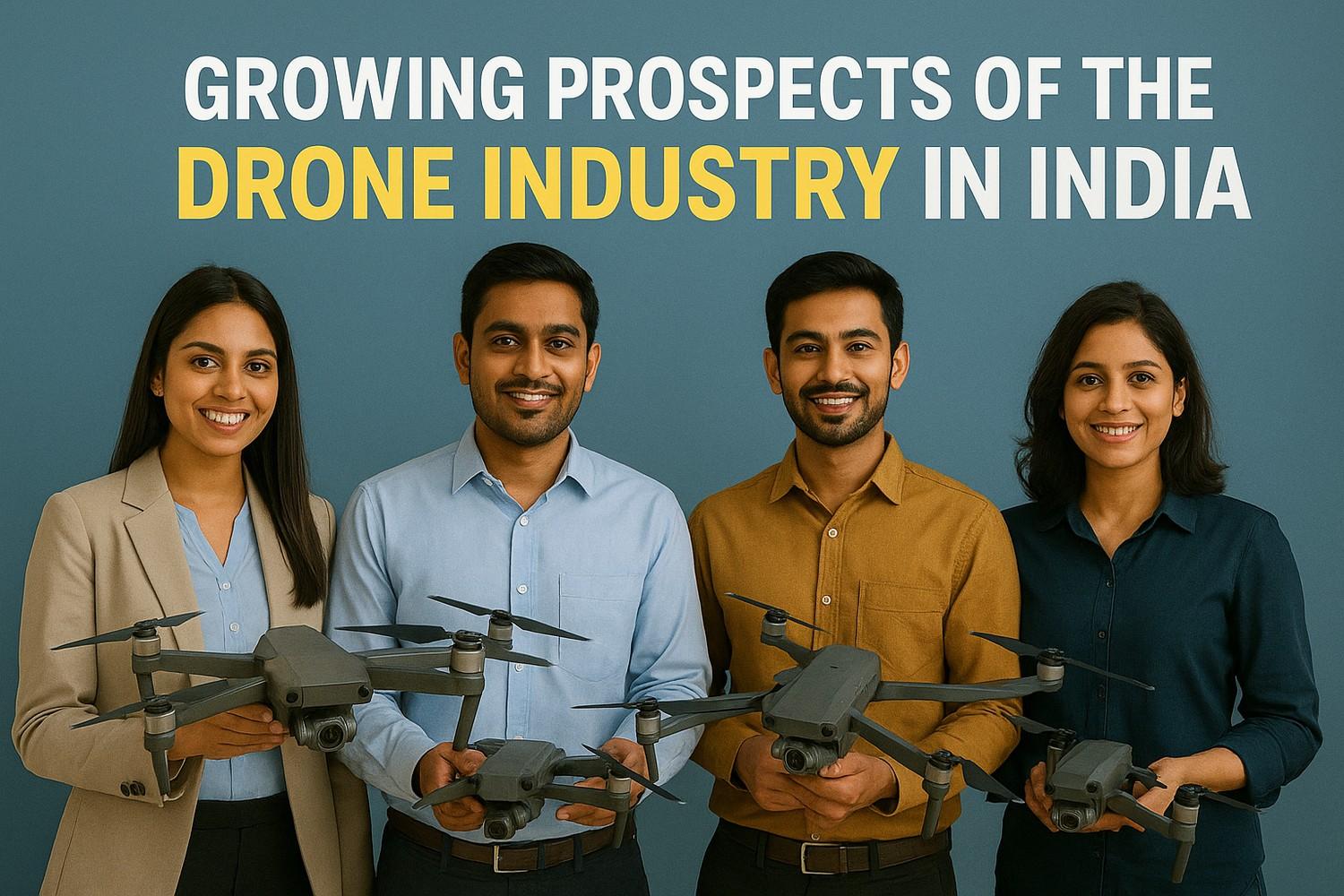 Growing Prospects of the Drone Industry in India - image 1