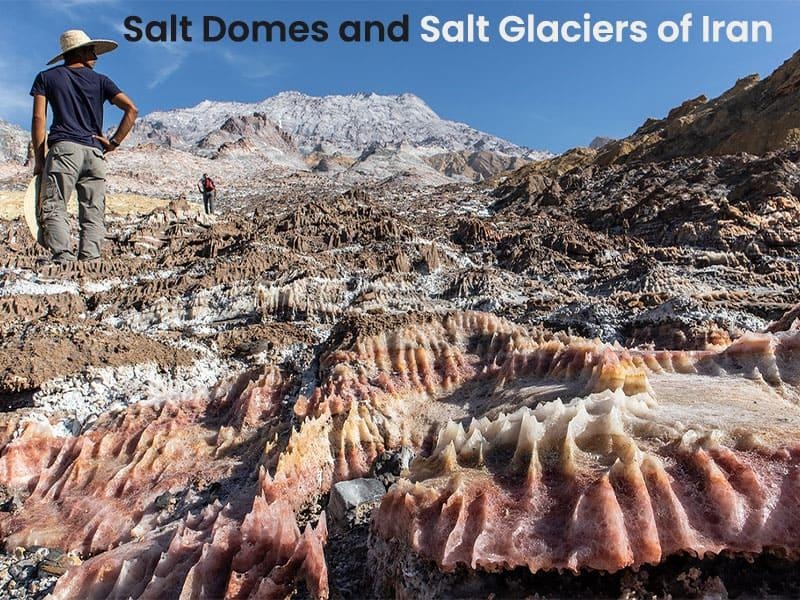 Salt Domes And Salt Glaciers of Iran