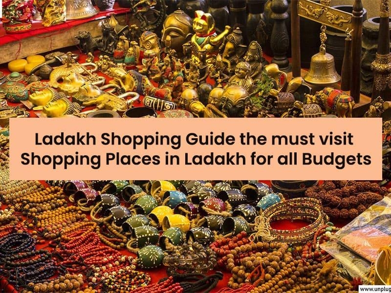 Ladakh shopping guide the must visit shopping places in Ladakh for all budgets