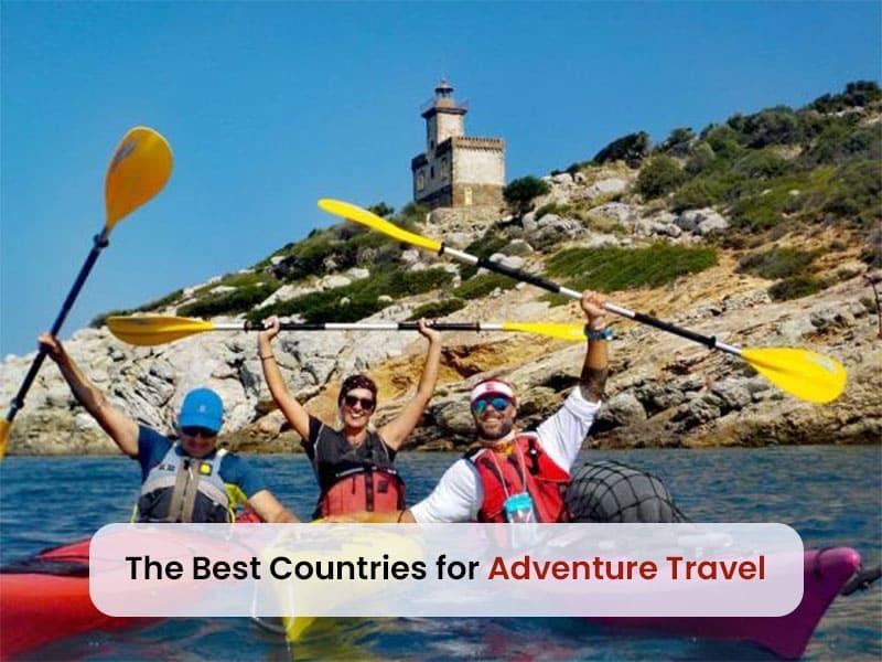 The Best Countries For Adventure Travel