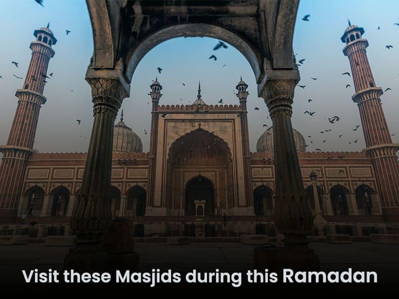 Visit these Masjids during this Ramadan