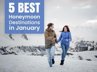 5 Best Honeymoon Destinations in January 2024