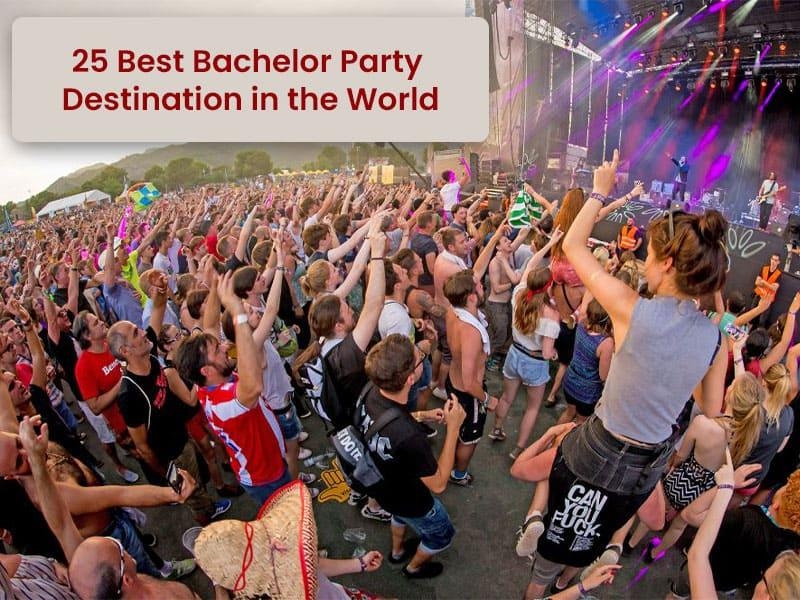25 Best Bachelor Party Destinations in the World