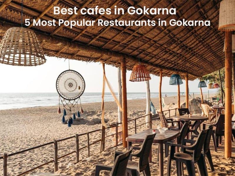 Best cafes in Gokarna - 5 Most popular restaurants in Gokarna