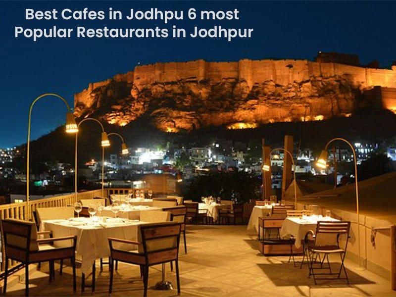 Best Cafes in Jodhpur - 6 most popular restaurants in Jodhpur