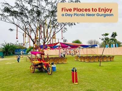 Five Places To Enjoy a Day Picnic Near Gurgaon
