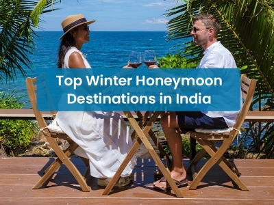 5 Best Honeymoon Destinations in July 2024