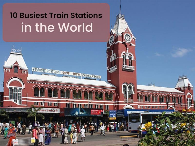 10 Busiest Train Stations In The World