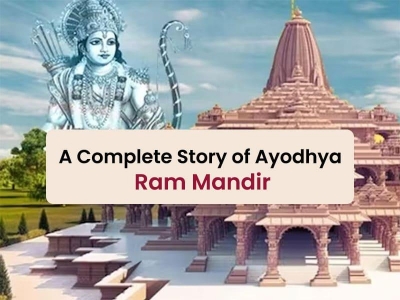 A Complete Story of Ayodhya Ram Mandir