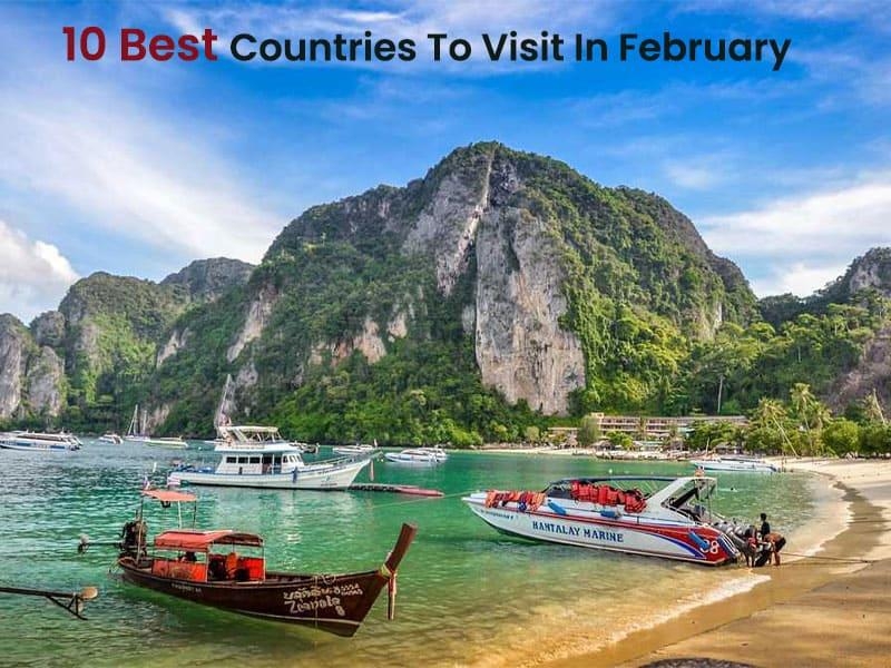 10 Best Countries To Visit In February in 2024