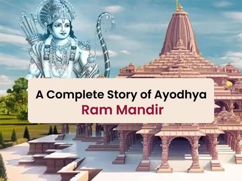 A Complete Story of Ayodhya Ram Mandir