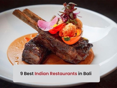 9 Best Indian Restaurants in Bali
