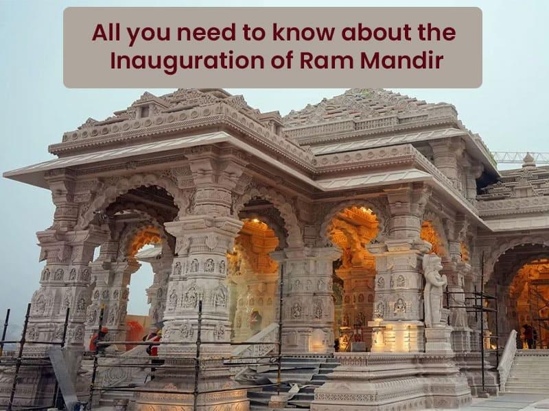 All you need to know about the Inauguration of Ram Mandir