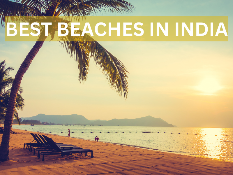 Best Beaches in India