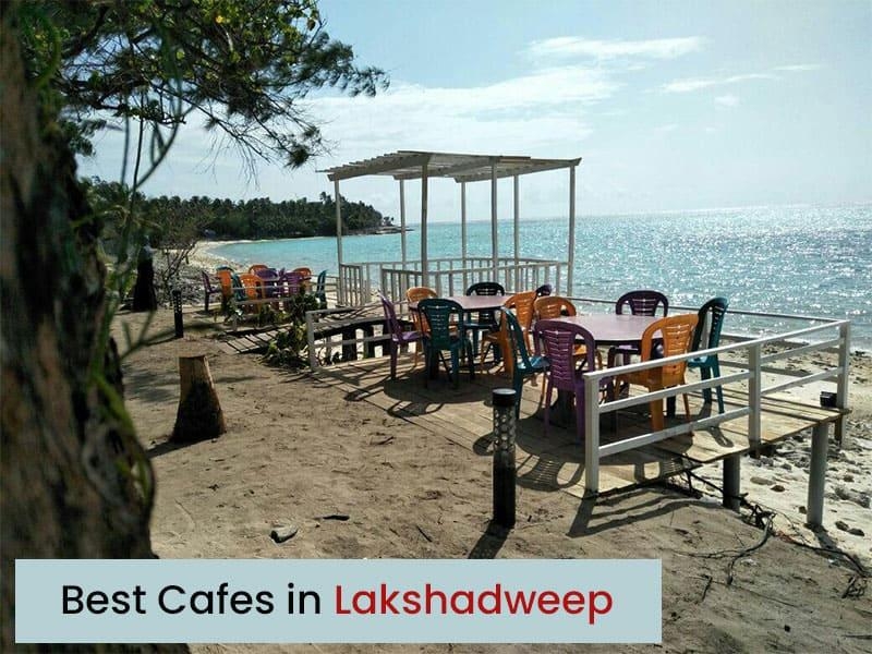 Best cafes in Lakshadweep
