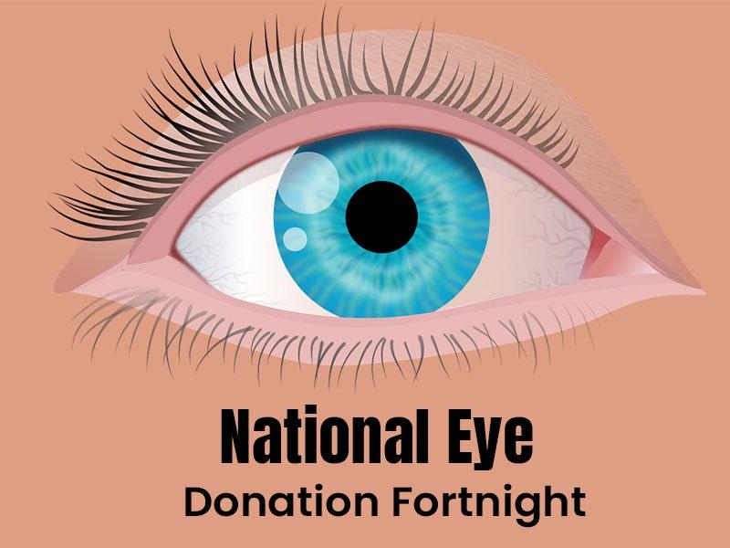 National Eye Donation Fortnight