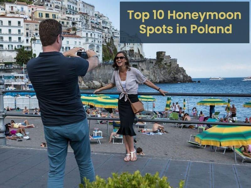 Top 10 honeymoon spots in Poland