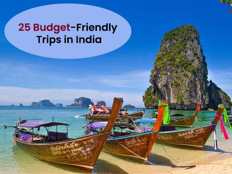 25 Budget-Friendly Trips in India