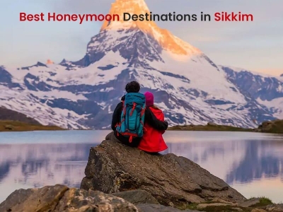 Best Honeymoon Destinations in Sikkim