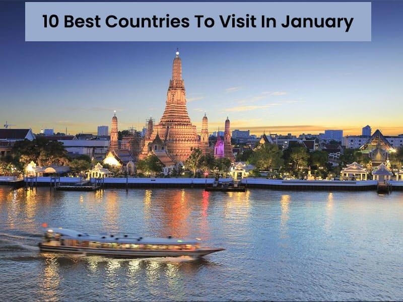 10 Best Countries To Visit In January In  2024