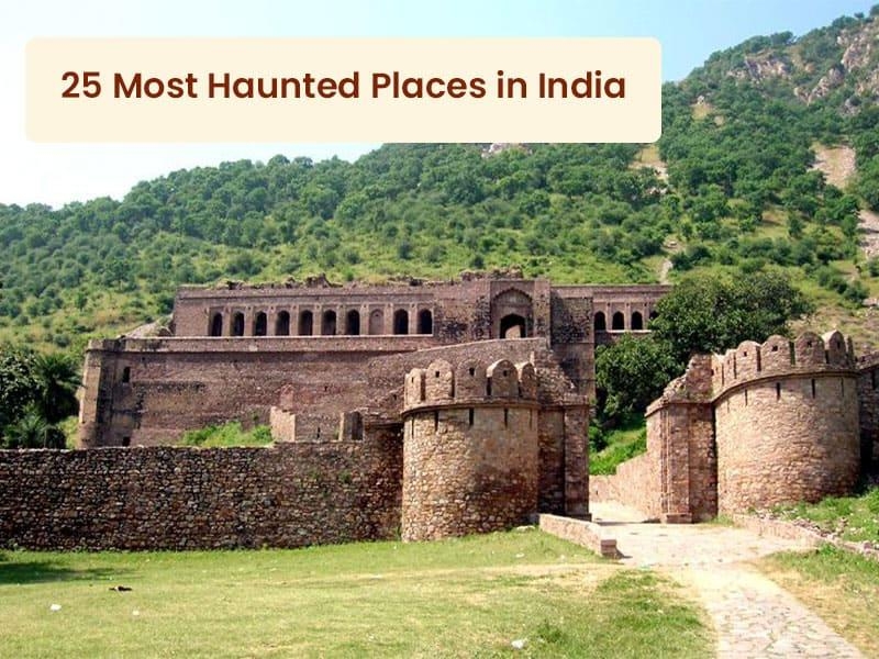 25 Most Haunted Places in India