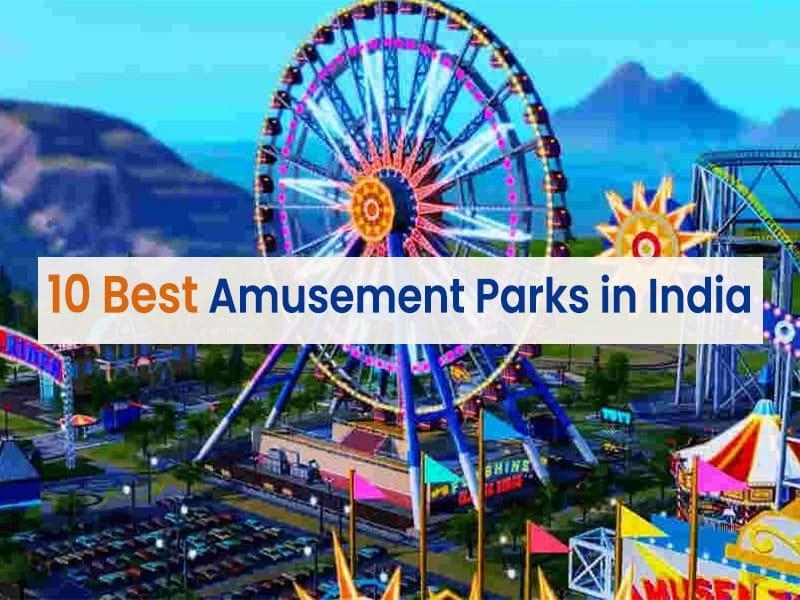 10 Best Amusement Parks in India