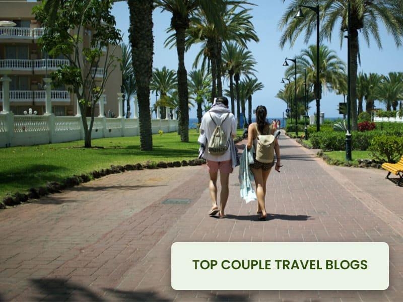 TOP COUPLE TRAVEL BLOGS 2019
