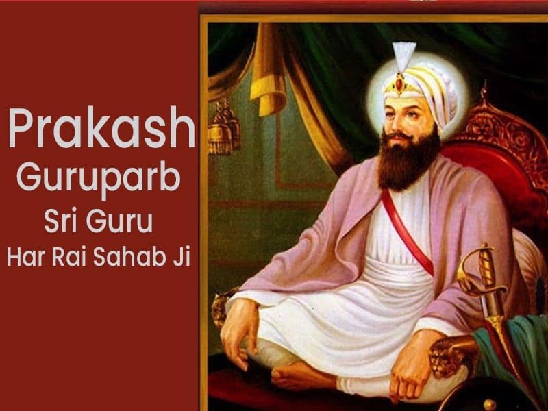 Prakash Guruparb Sri Guru Har Rai Sahab Ji