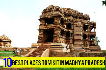10 Best Places To Visit In Madhya Pradesh