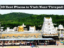10 Best Places To Visit Near Tirupati