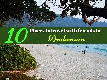 10 Places To Travel With Friends In Andaman