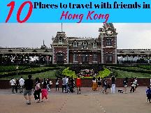10 Places To Travel With Friends In Hong Kong
