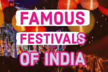 Famous Festivals Of India That Every Traveller Should Know About