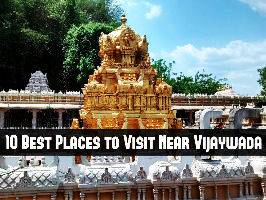 10 Best Places to Visit Near Vijaywada
