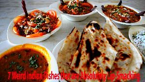 7 Weird Indian Dishes that are Absolutely Lip-Smacking