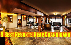 9 Best Resorts Near Chandigarh
