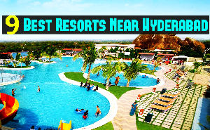 9 Best Resorts Near Hyderabad