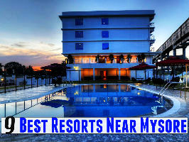 9 Best Resorts Near Mysore