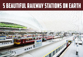 5 Beautiful Railway Stations Around the World